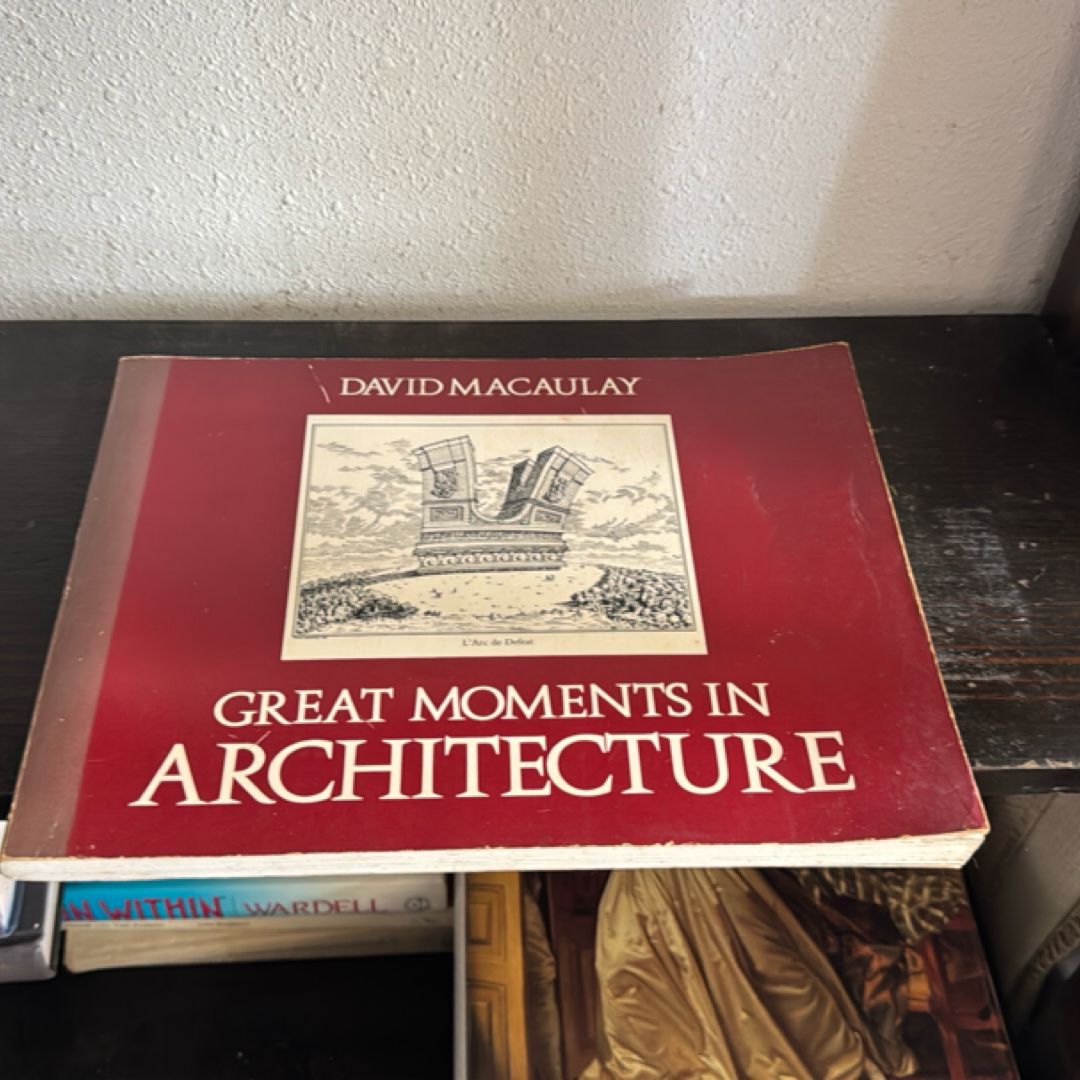 Great Moments in Architecture