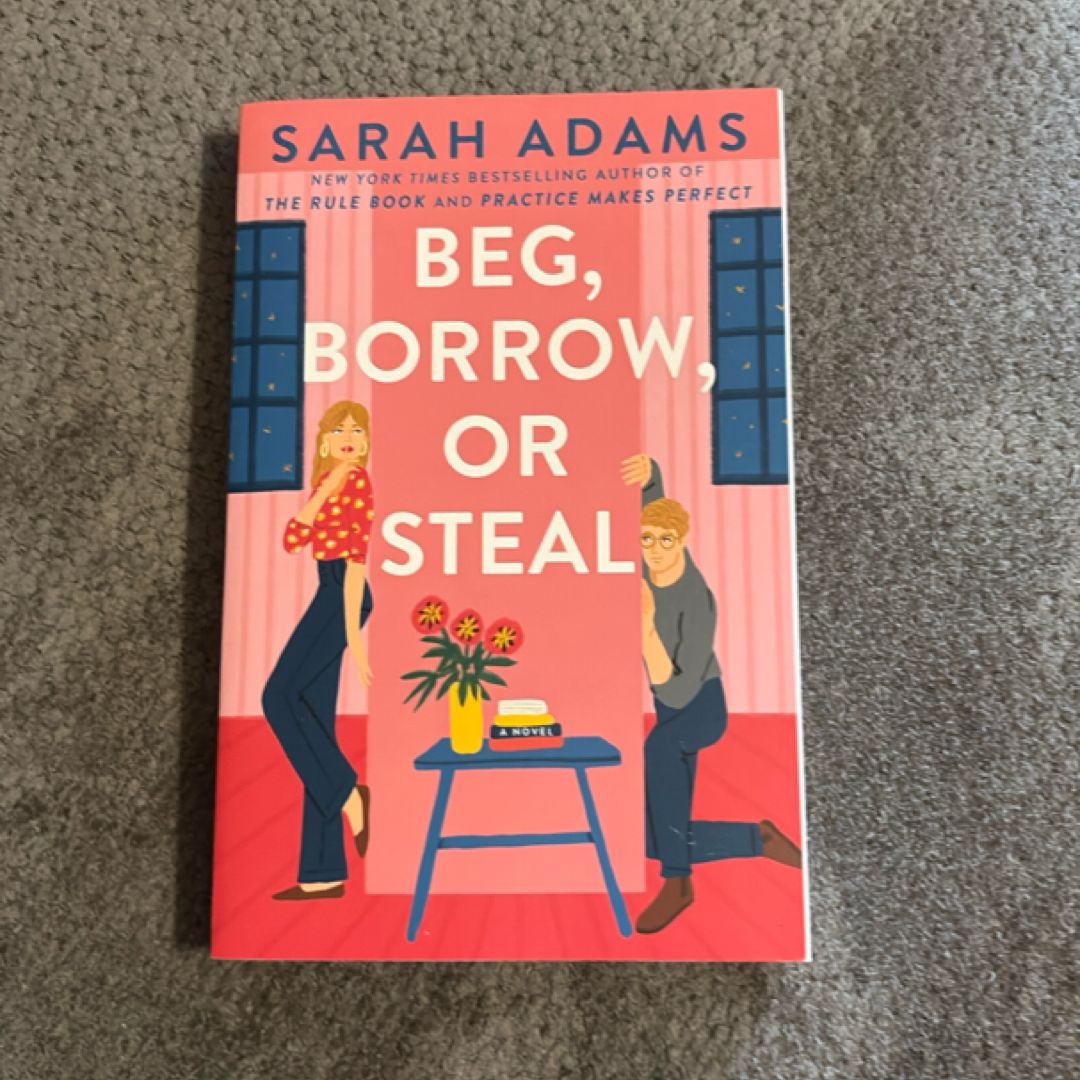 Beg, Borrow, or Steal