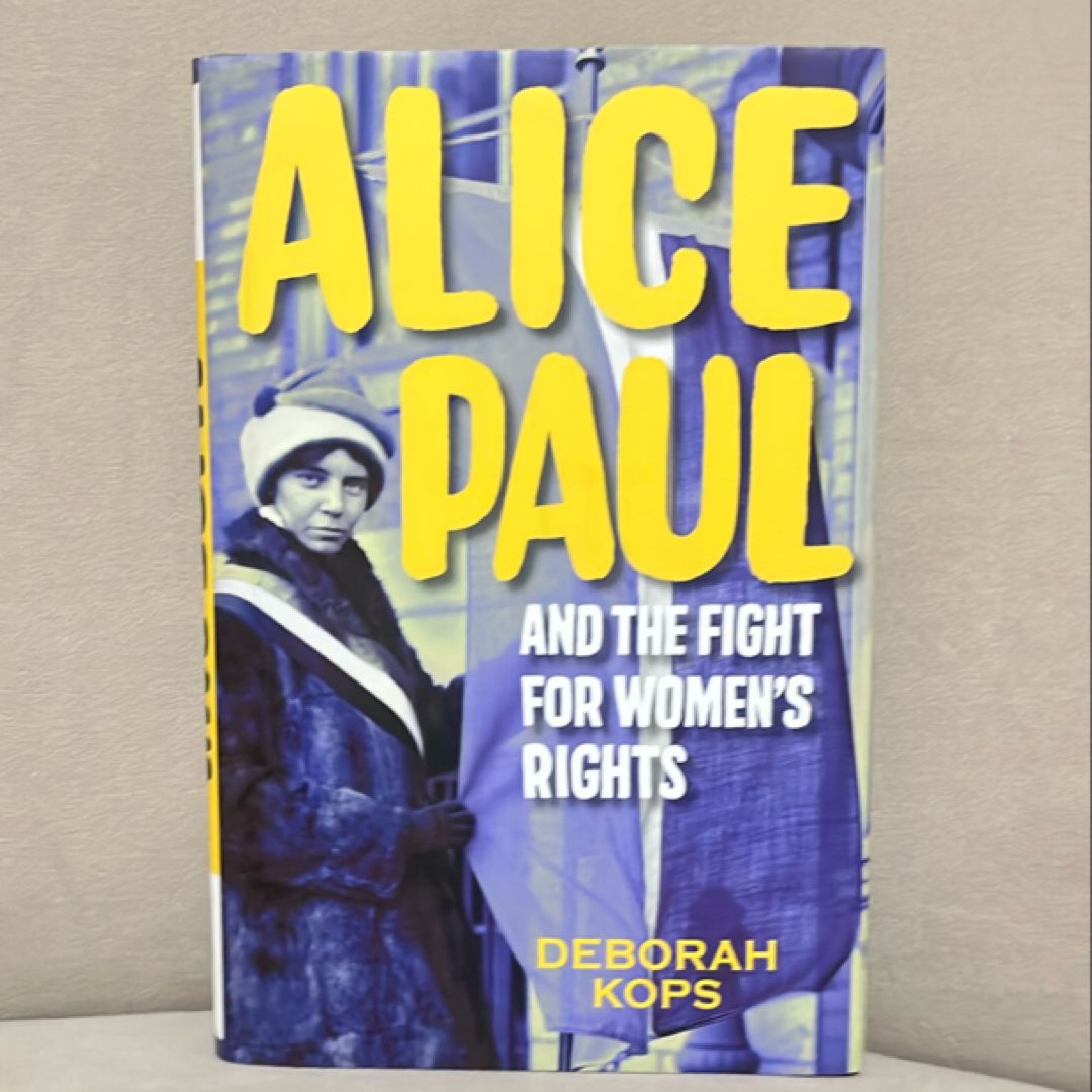 Alice Paul and the Fight for Women's Rights