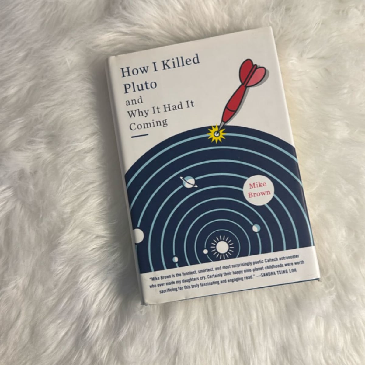 How I Killed Pluto and Why It Had It Coming by Mike Brown