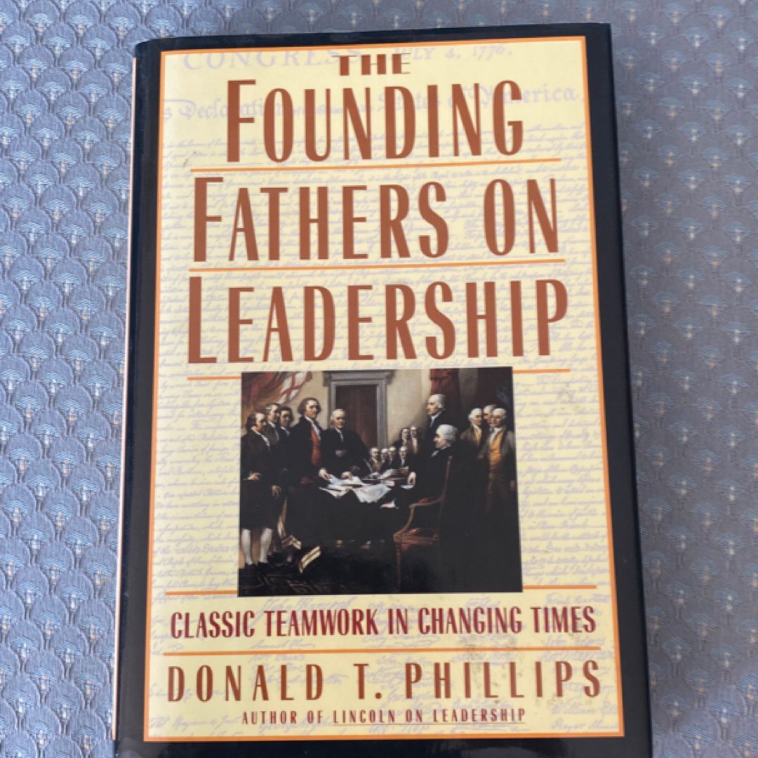 The Founding Fathers on Leadership