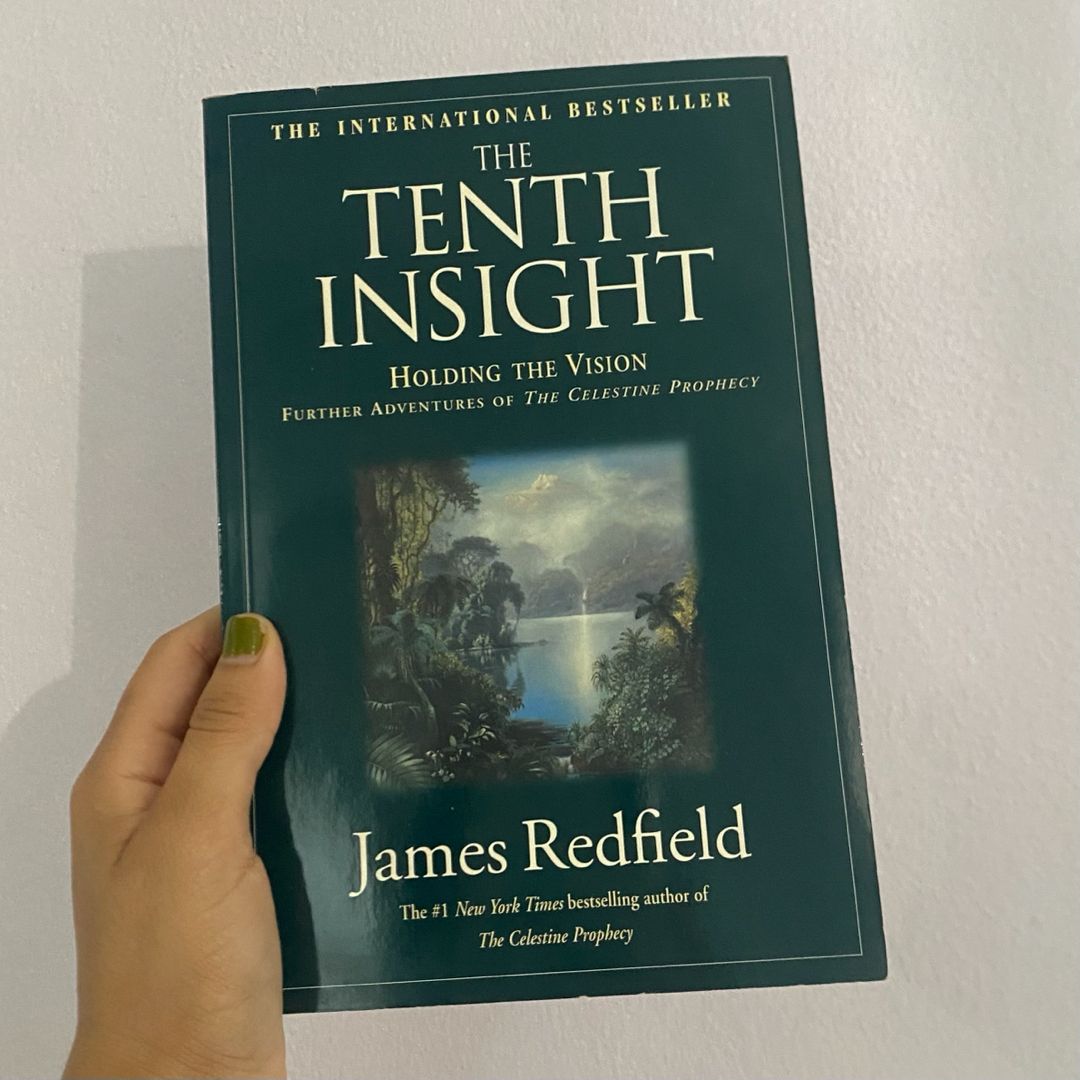 The Tenth Insight. Holding the Vision