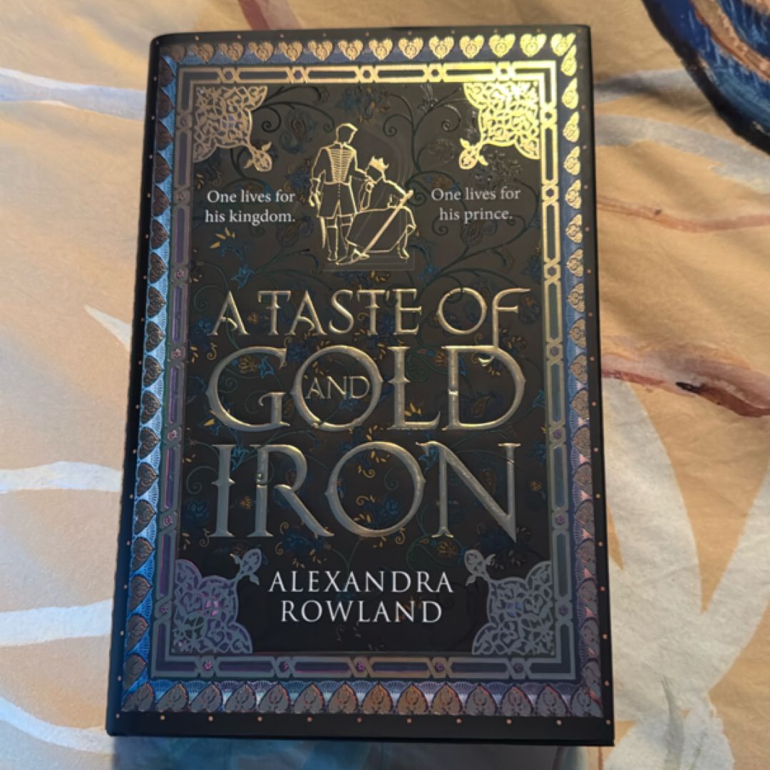A Taste of Gold and Iron
