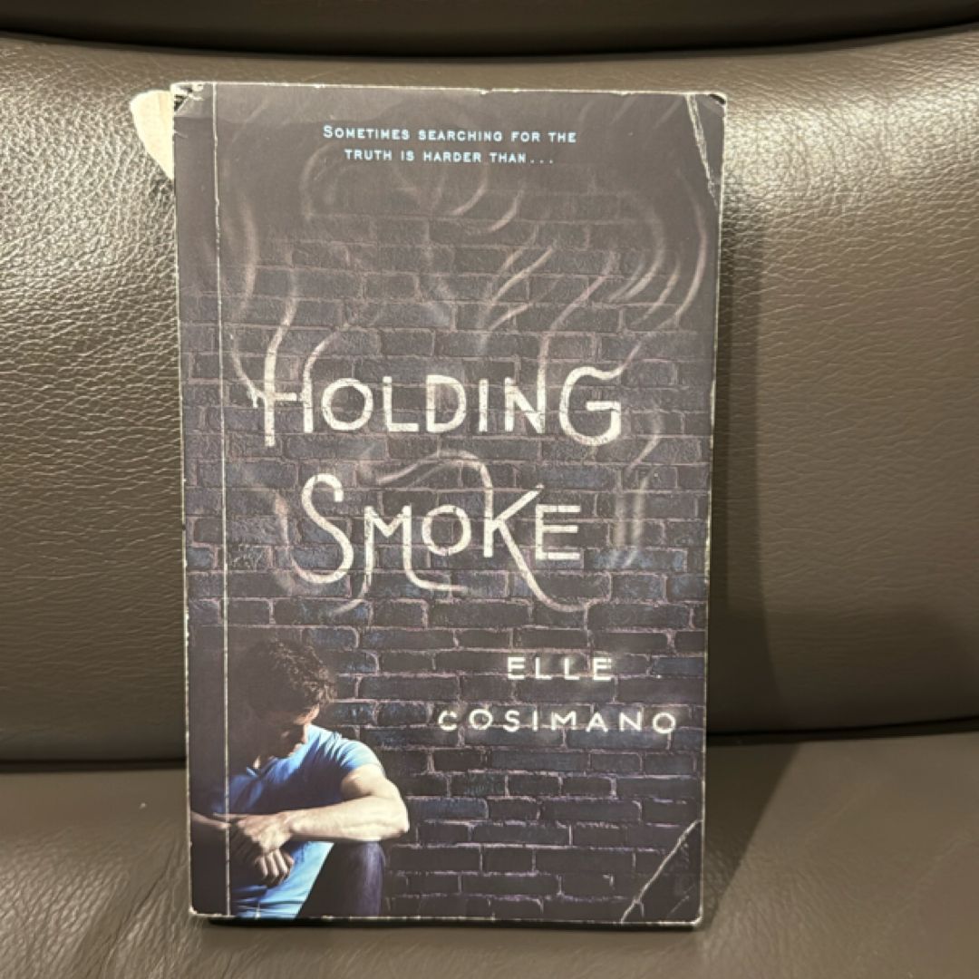 Holding Smoke