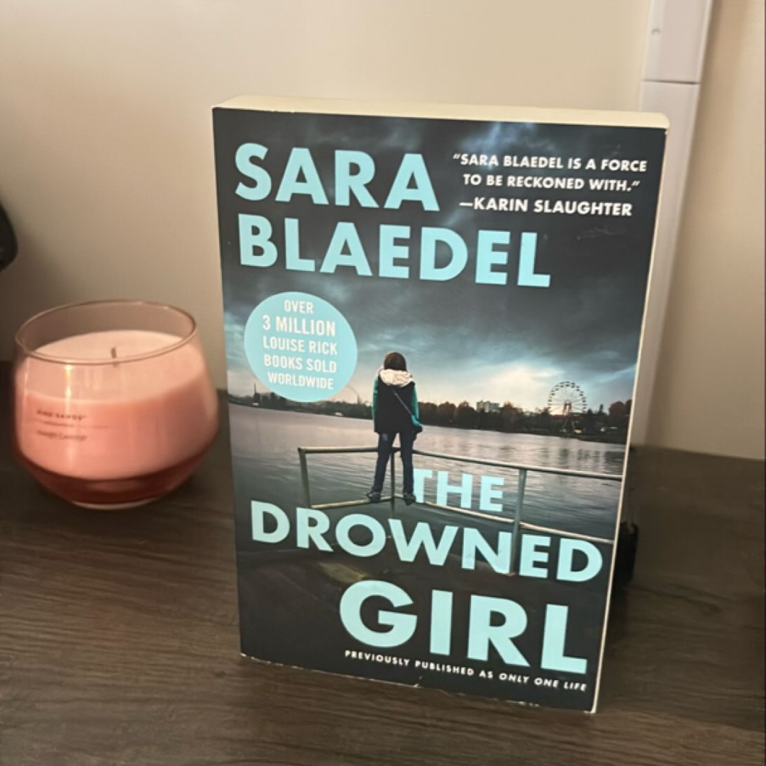 The Drowned Girl (previously Published As Only One Life)