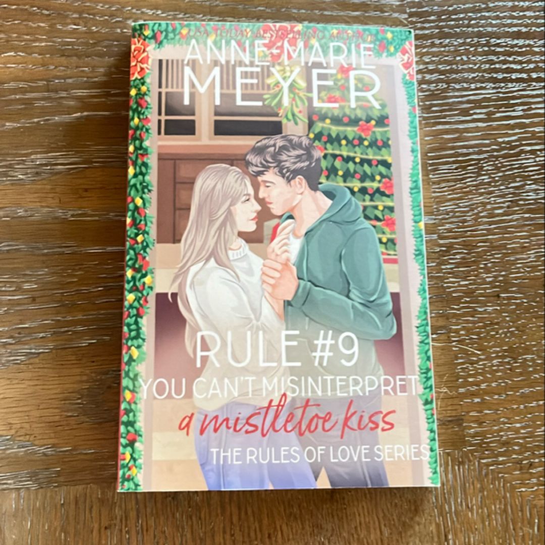 Rule #9: You Can't Misinterpret a Mistletoe Kiss
