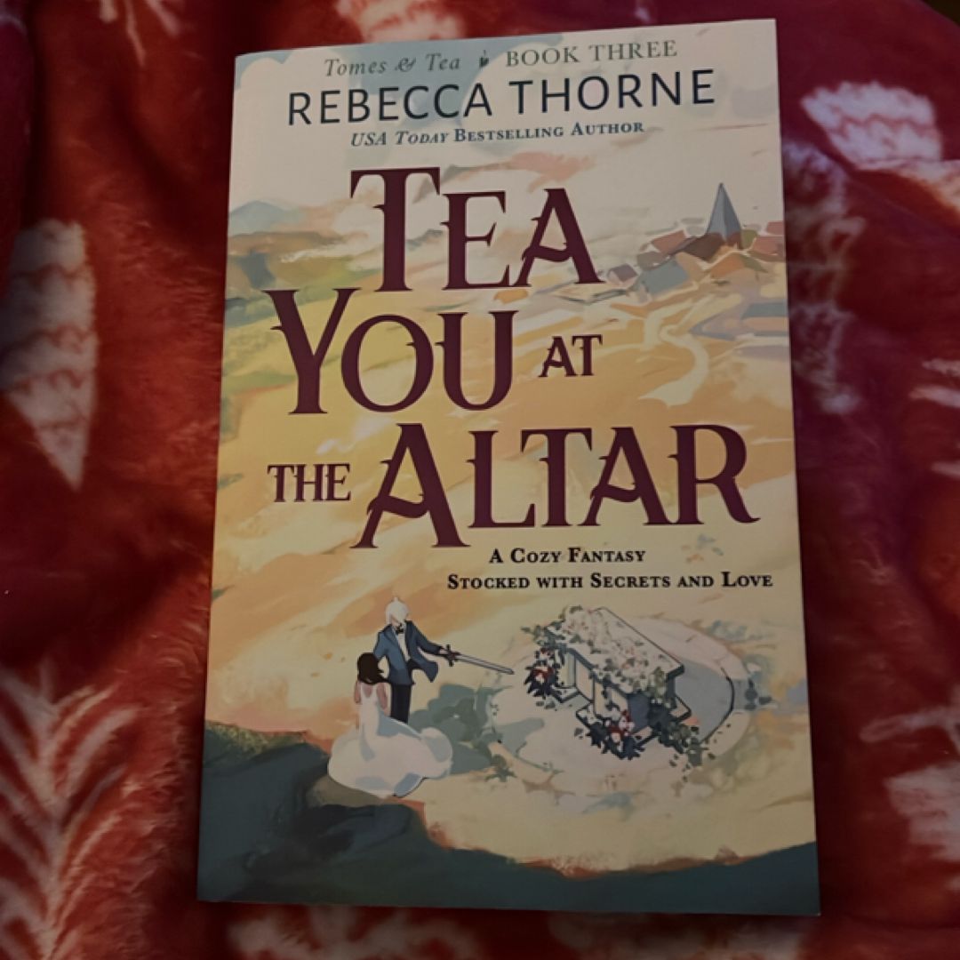 Tea You at the Altar