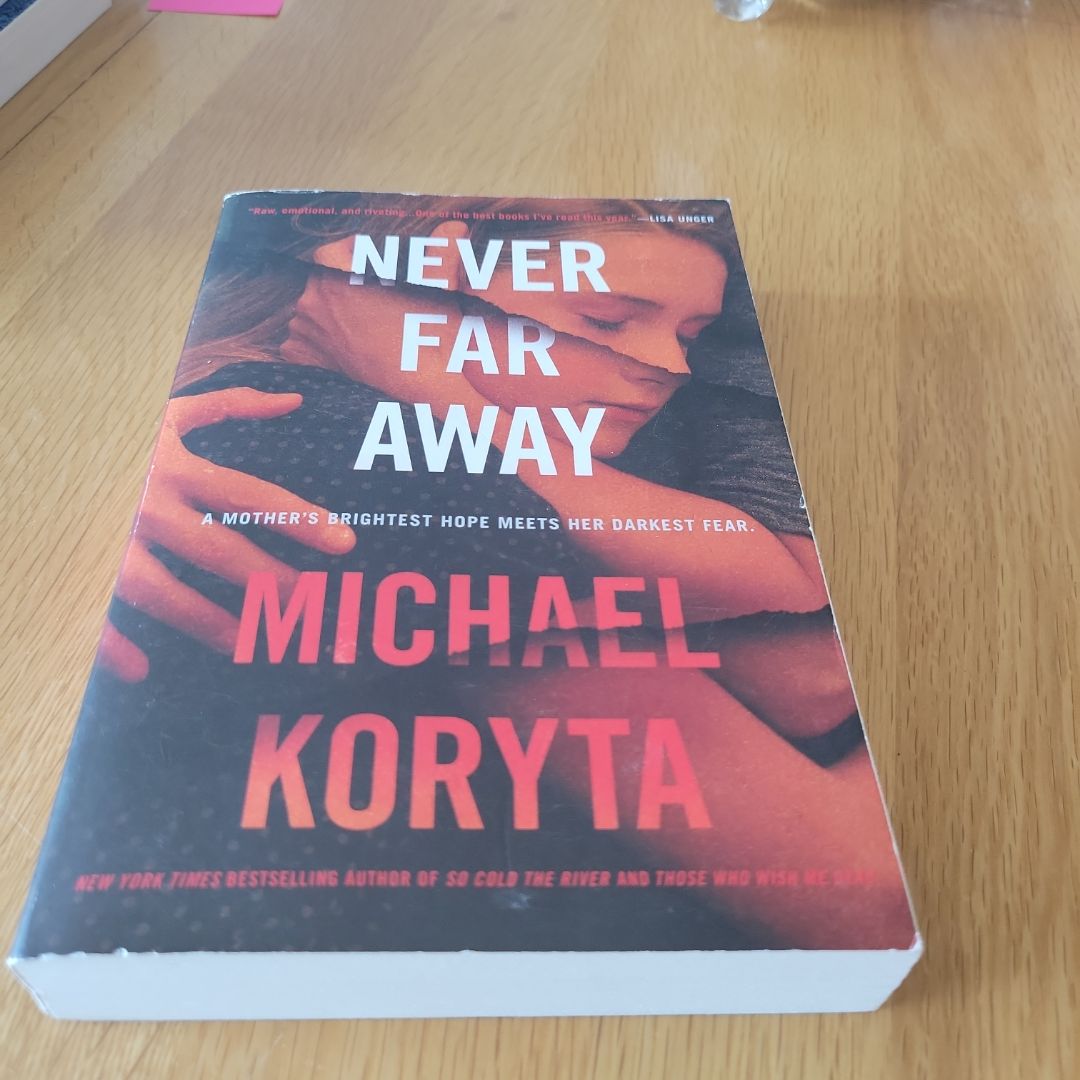 Never Far Away
