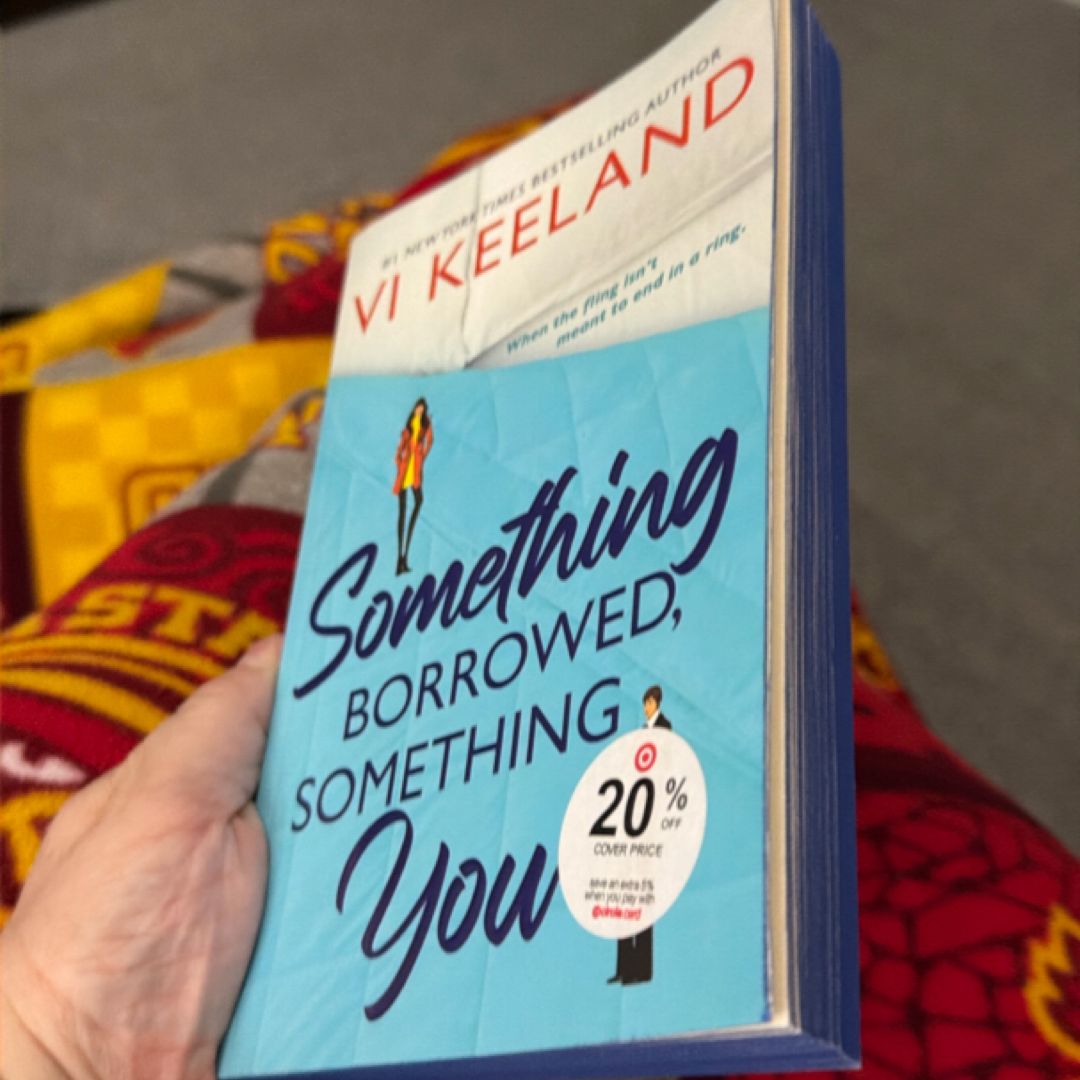 Something Borrowed, Something You