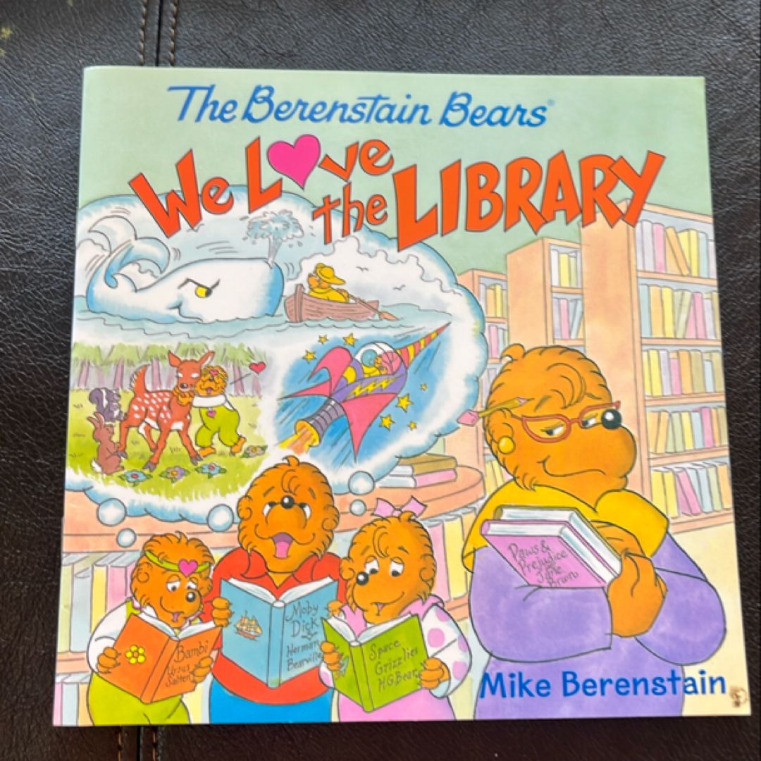 The Berenstain Bears: We Love the Library