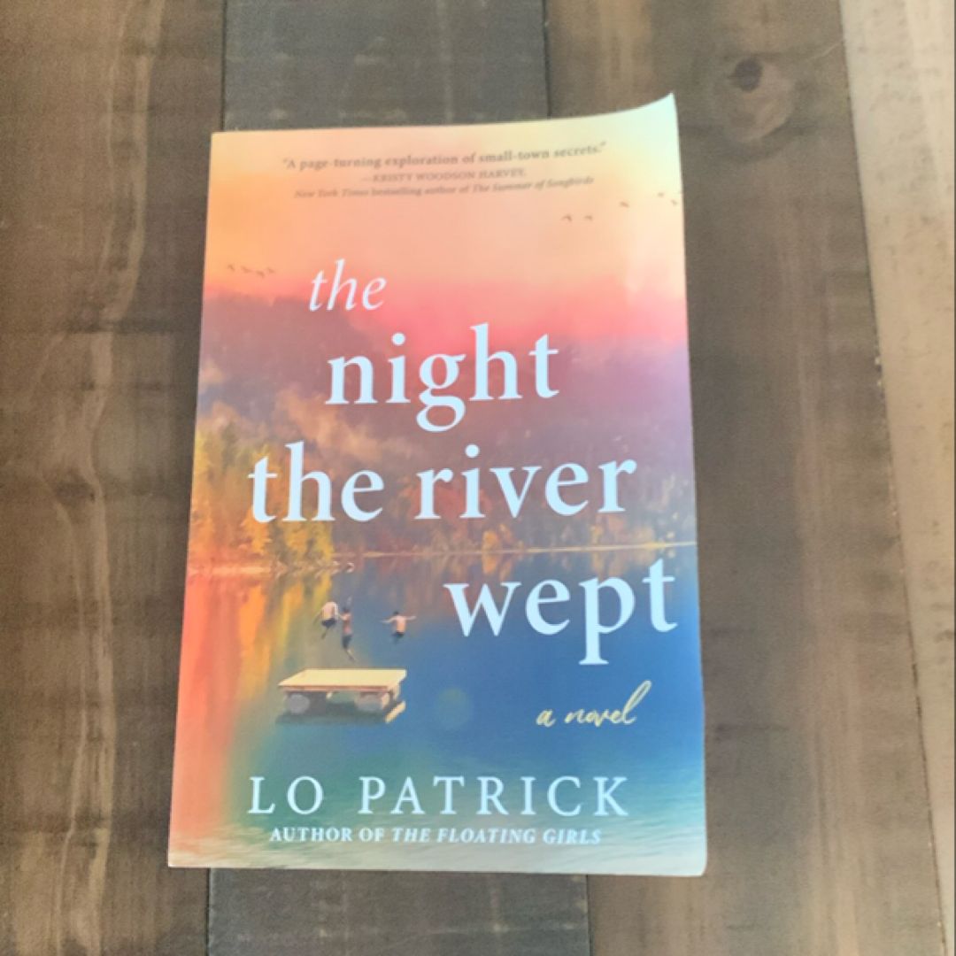 The Night the River Wept