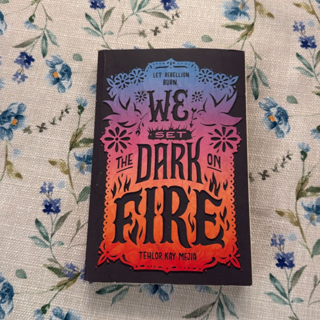 We Set the Dark on Fire