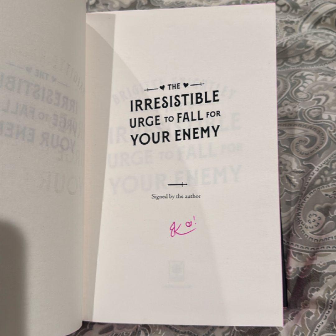 *Signed* The Irresistible Urge to Fall for Your Enemy