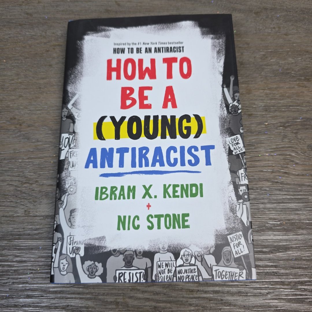 How to Be a (Young) Antiracist