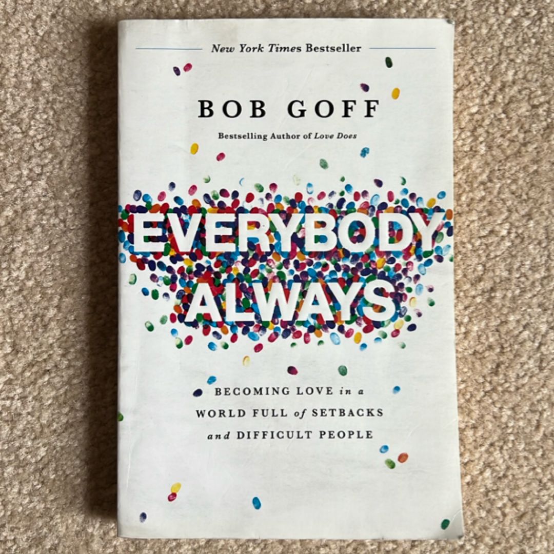 Everybody, Always