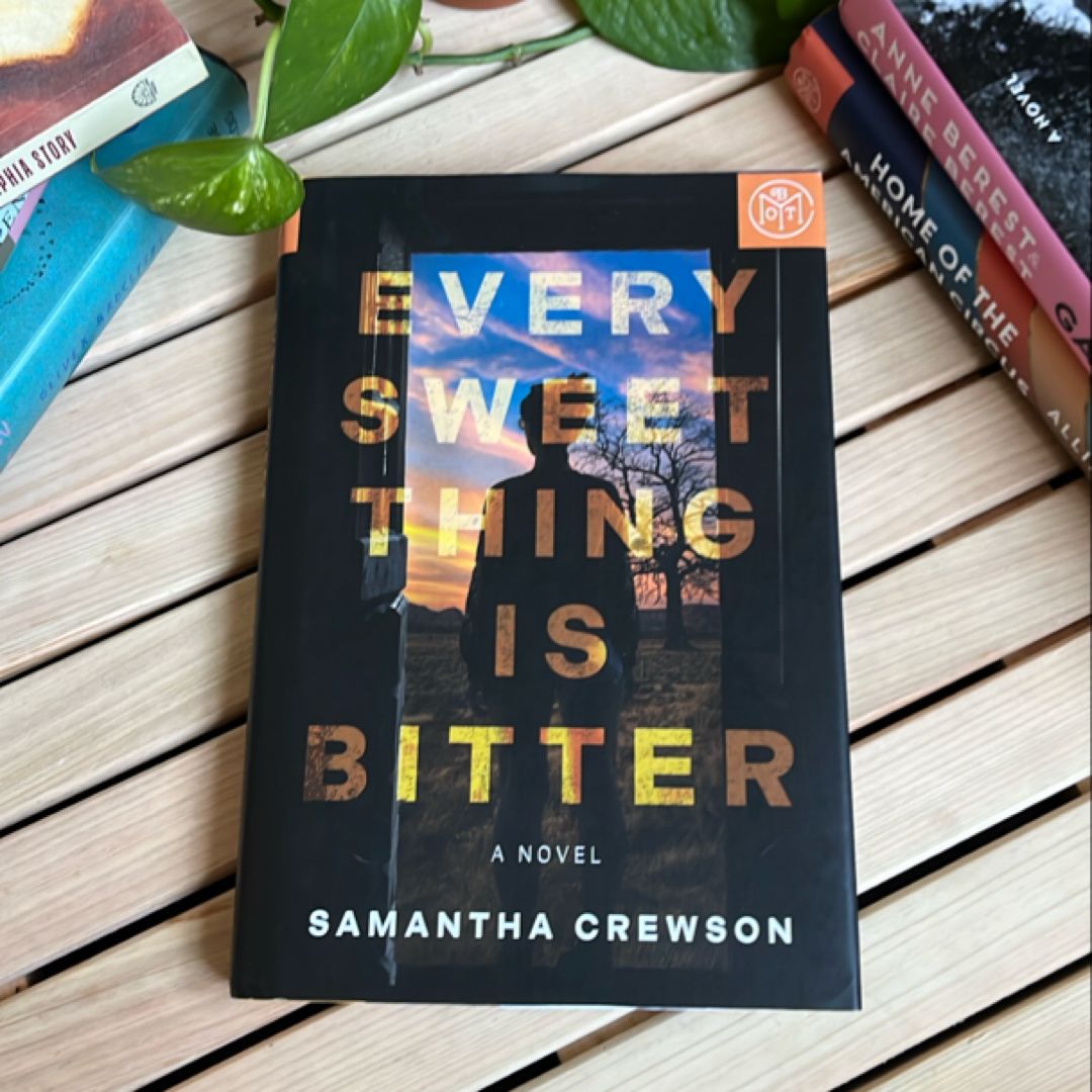 Every Sweet Thing Is Bitter