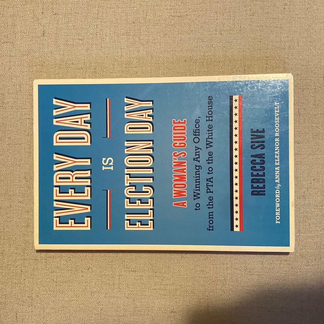 Every Day Is Election Day