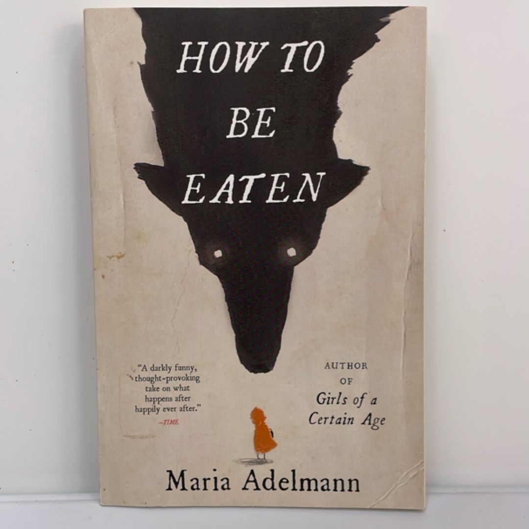 How to Be Eaten