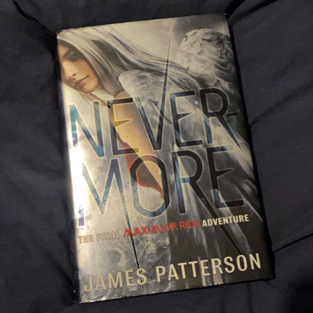 Never More The Final Maximum Ride Adventure