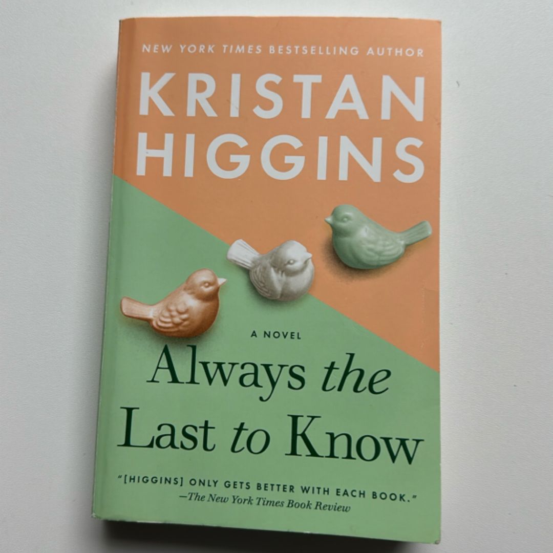 Always the Last to Know