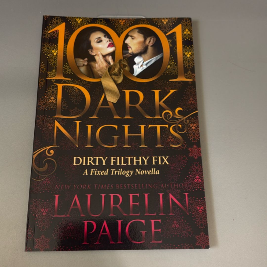 Dirty Filthy Fix: A Fixed Trilogy Novella