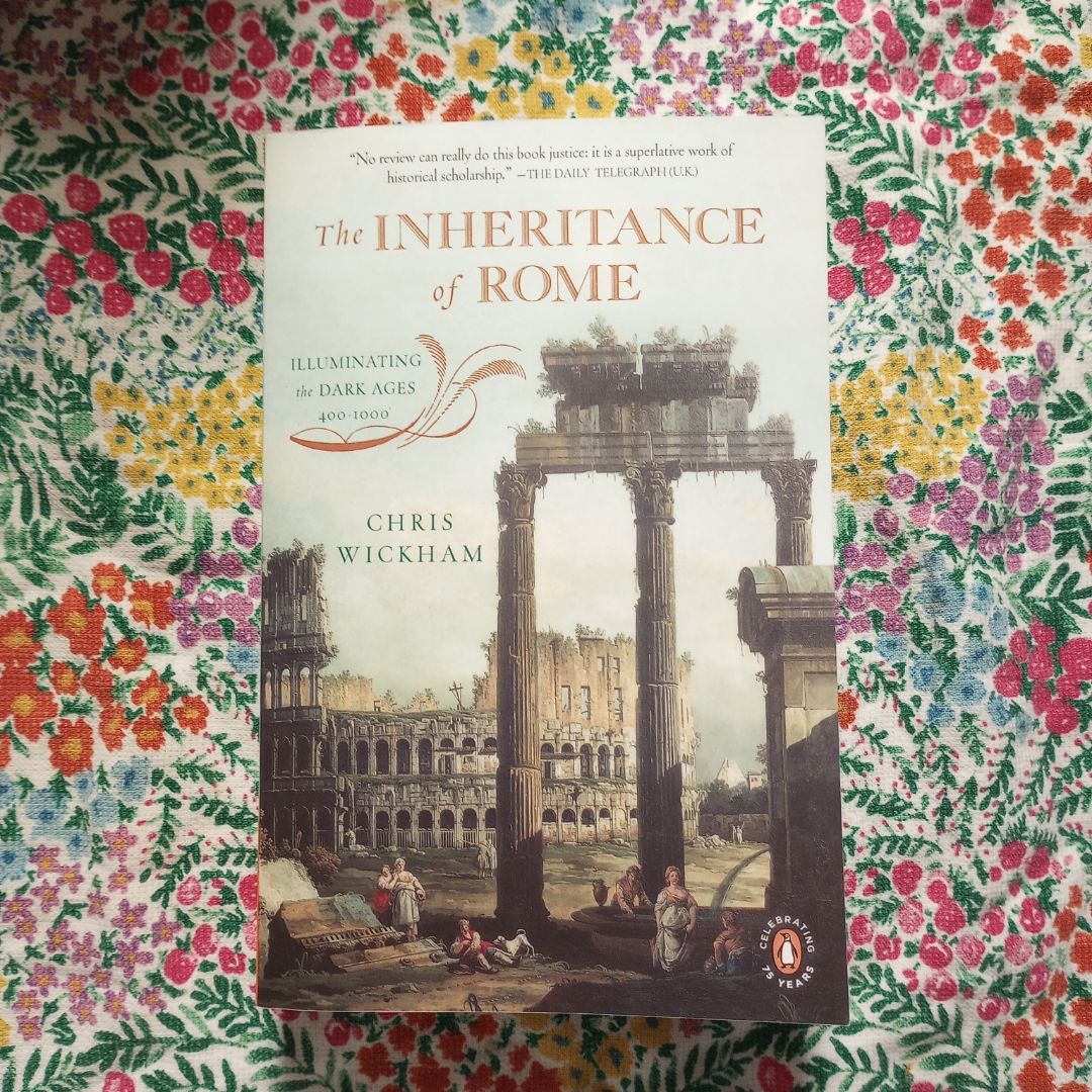 The Inheritance of Rome by Chris Wickham