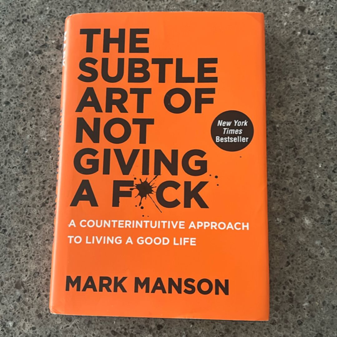 The Subtle Art of Not Giving a F*ck