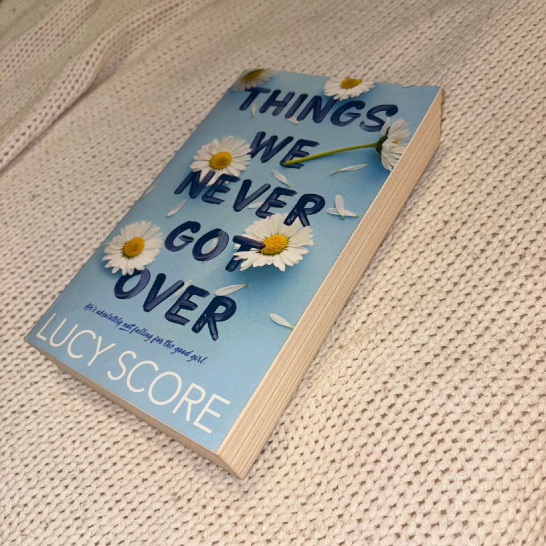 Things we never got over