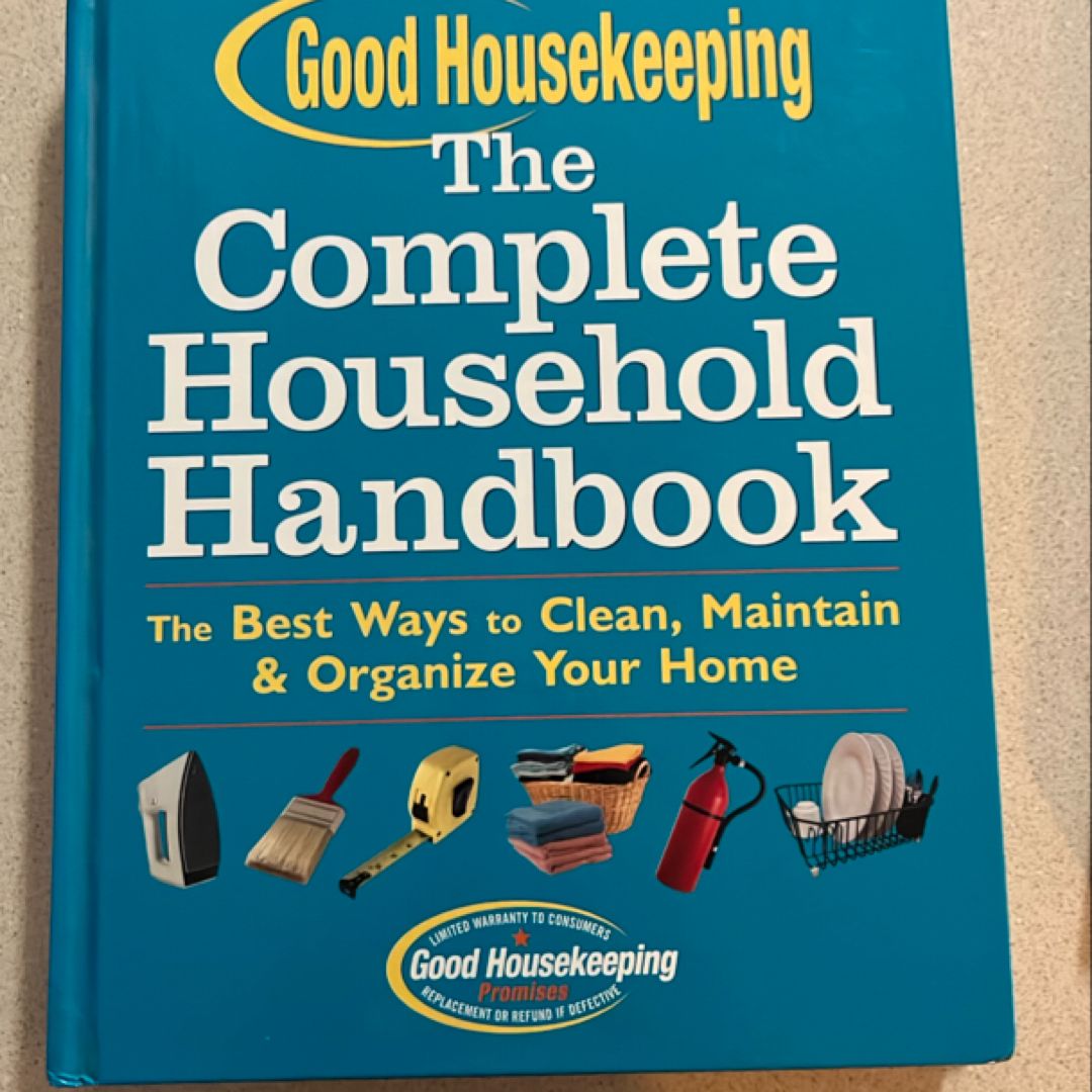 Good Housekeeping the Complete Household Handbook, Revised Edition