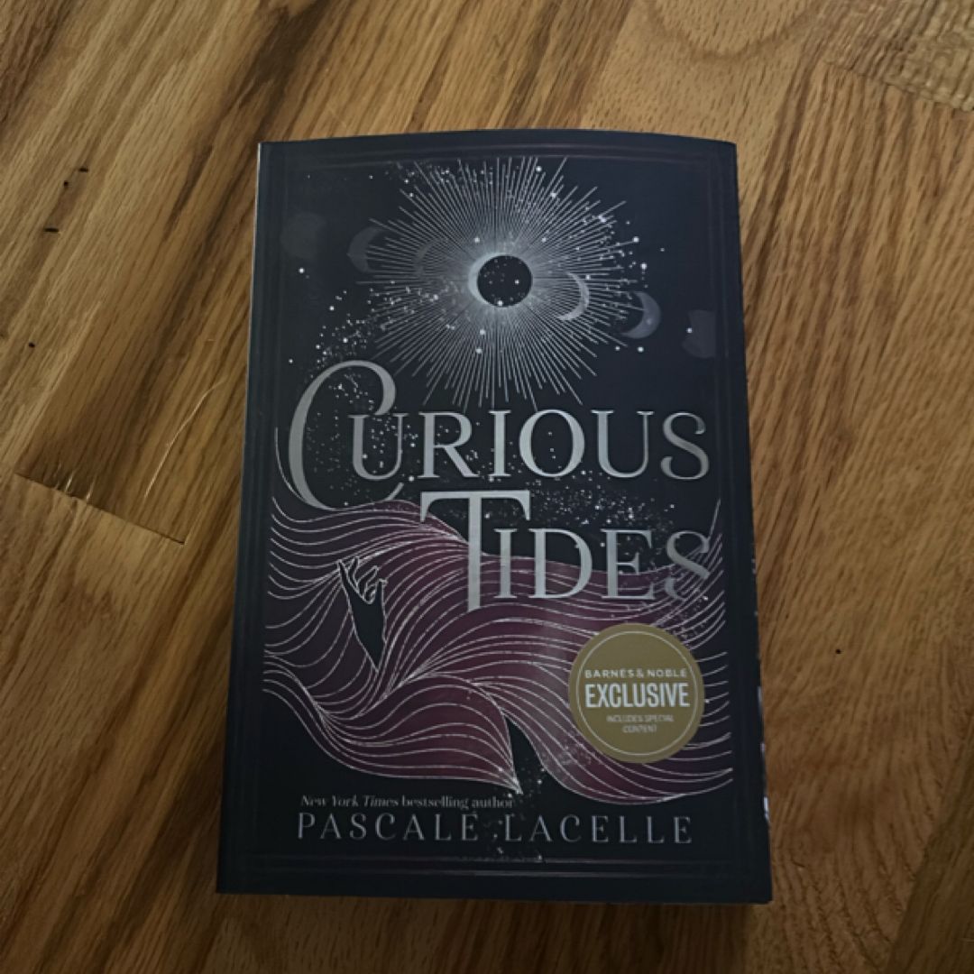 Curious Tides (barnes & Noble Exclusive Edition)
