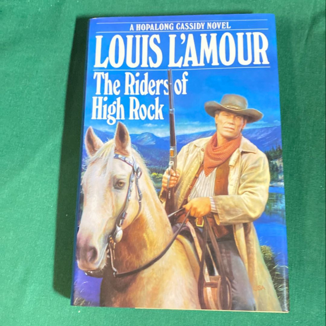 The Riders of High Rock by Louis L'Amour