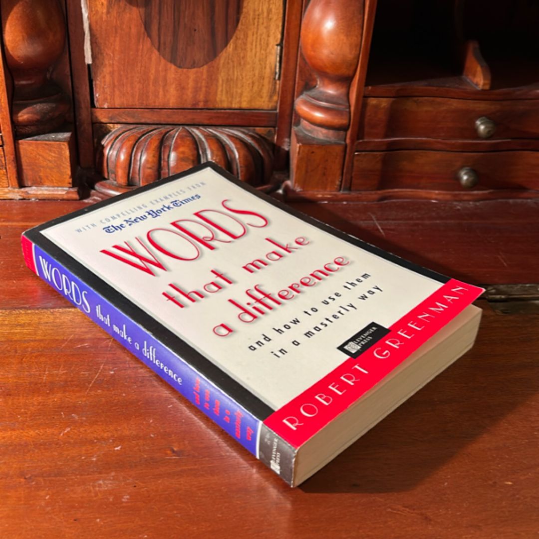 Words That Make a Difference and How to Use Them in a Masterly Way
