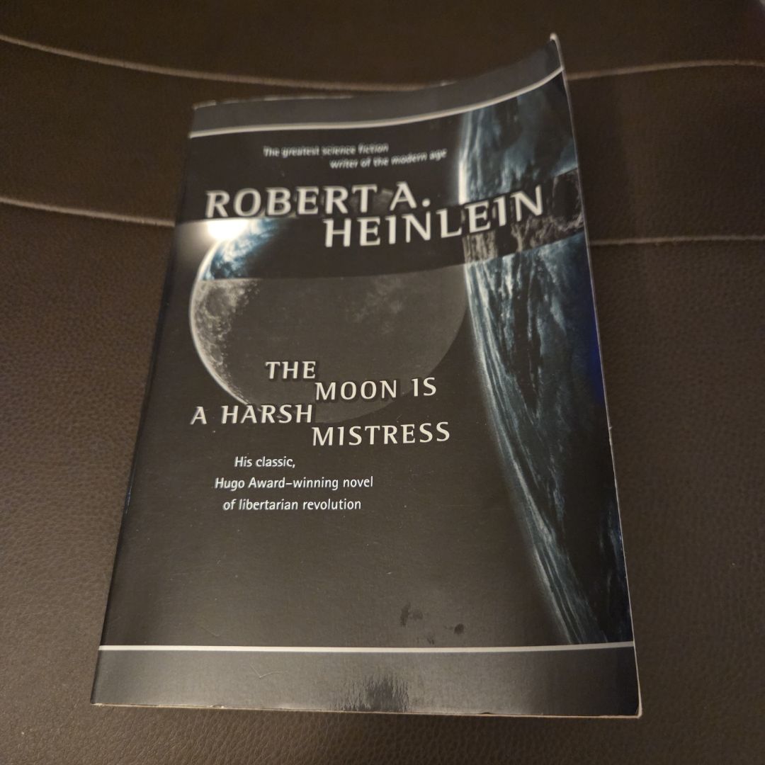 The Moon Is a Harsh Mistress