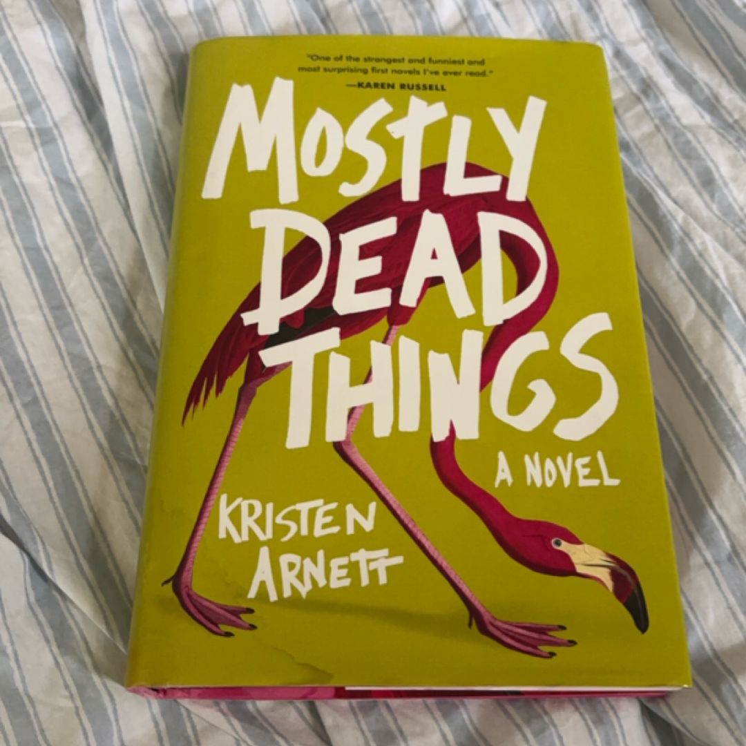 Mostly Dead Things