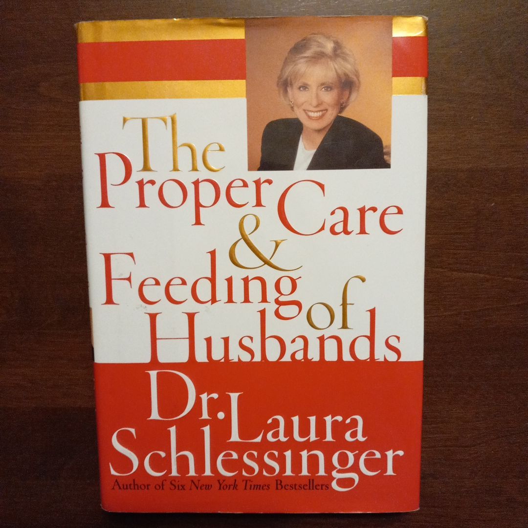 The Proper Care and Feeding of Husbands