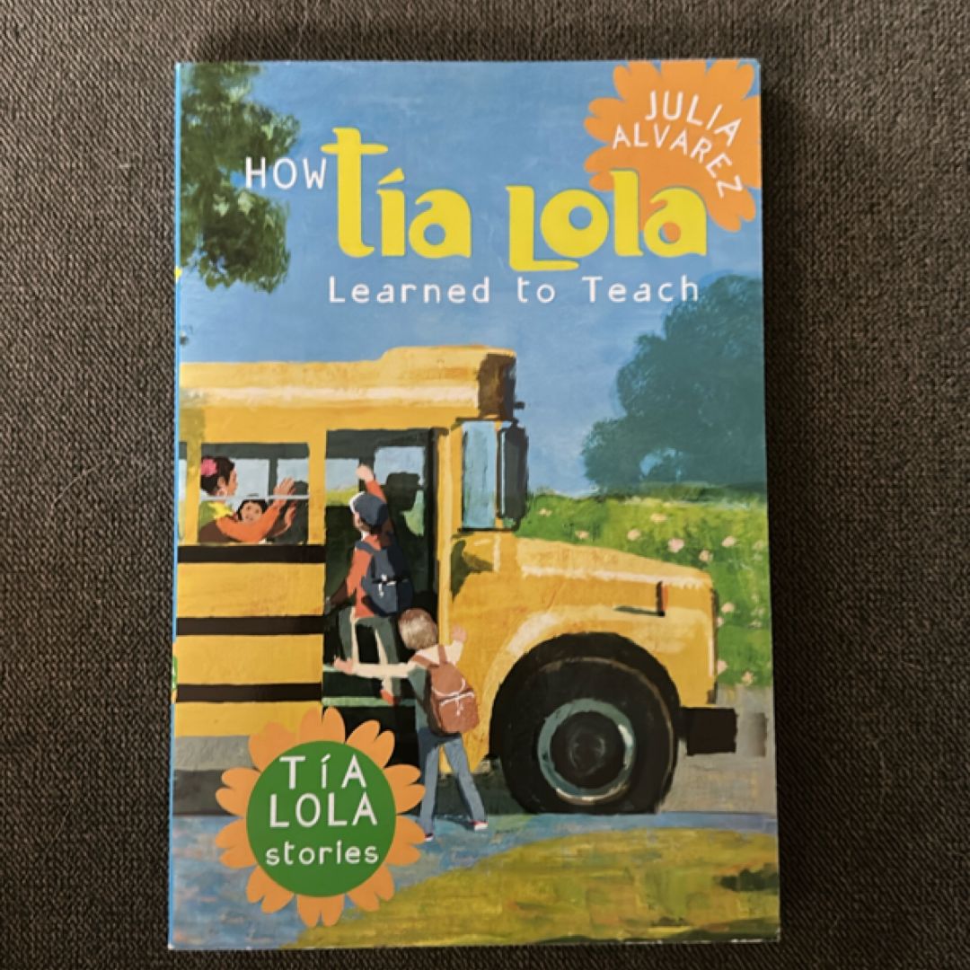 How Tia Lola Learned to Teach