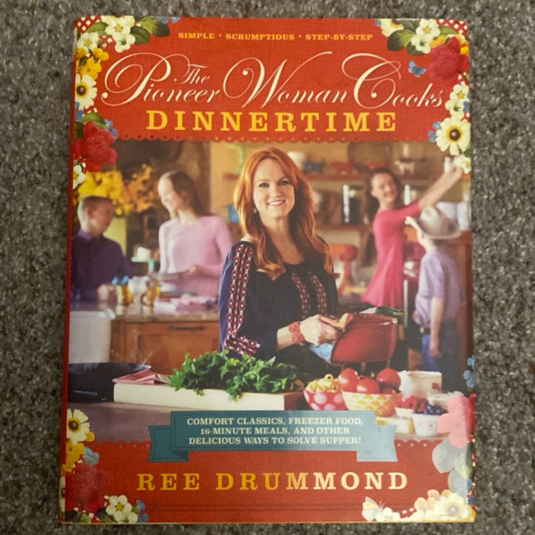 The Pioneer Woman Cooks--Dinnertime