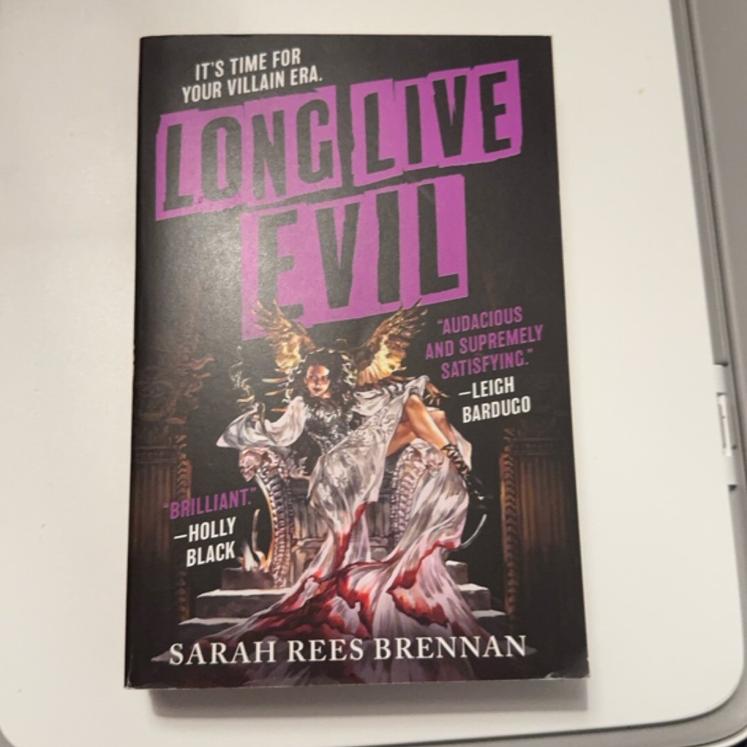 Long Live Evil