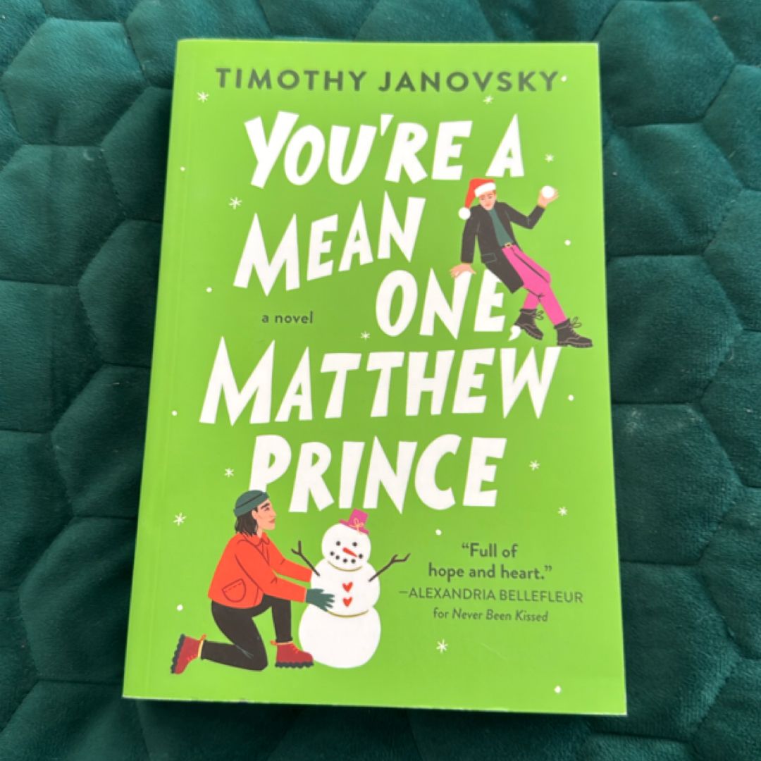 You're a Mean One, Matthew Prince