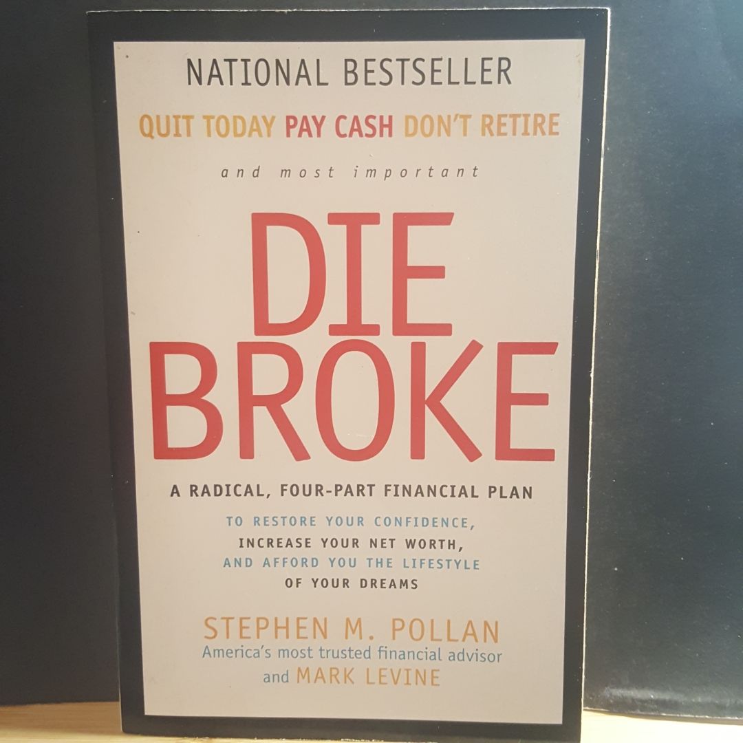 Die Broke