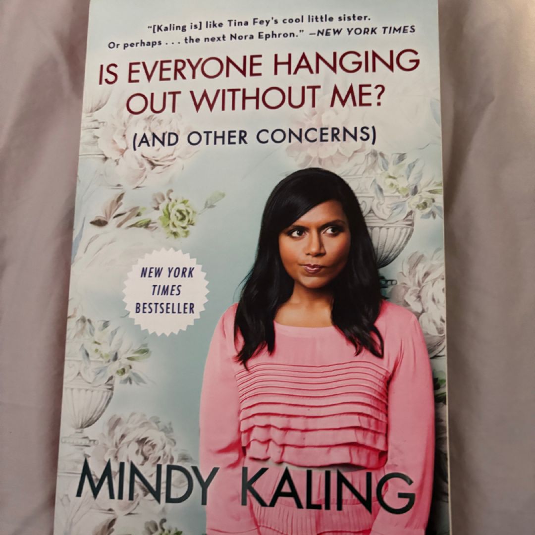 Is Everyone Hanging Out Without Me? (and Other Concerns)