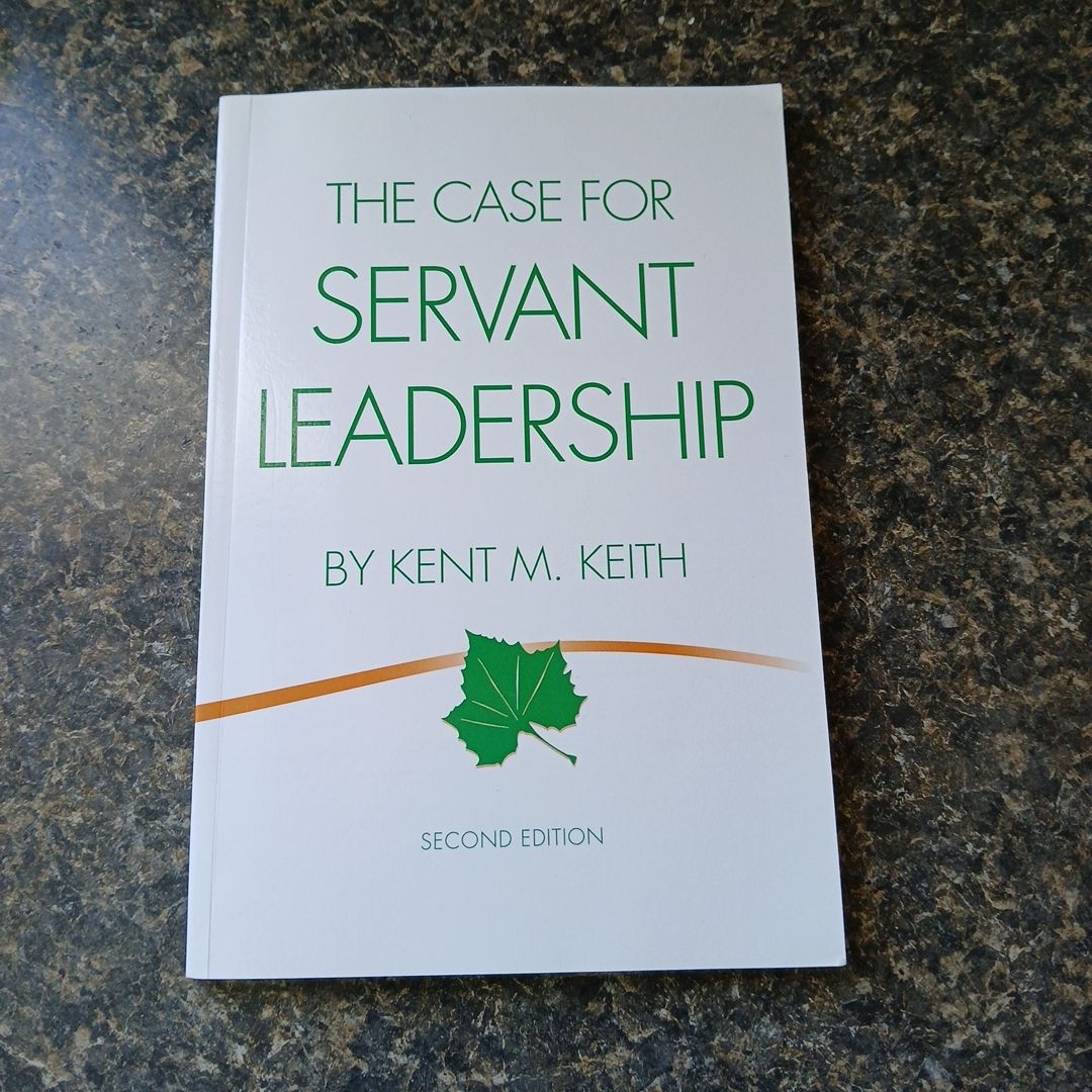 The Case for Servant Leadership