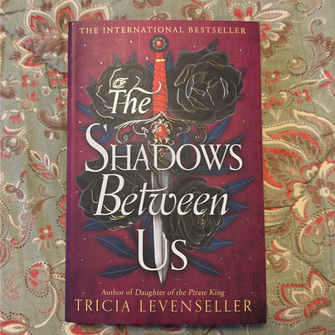 The Shadows Between Us