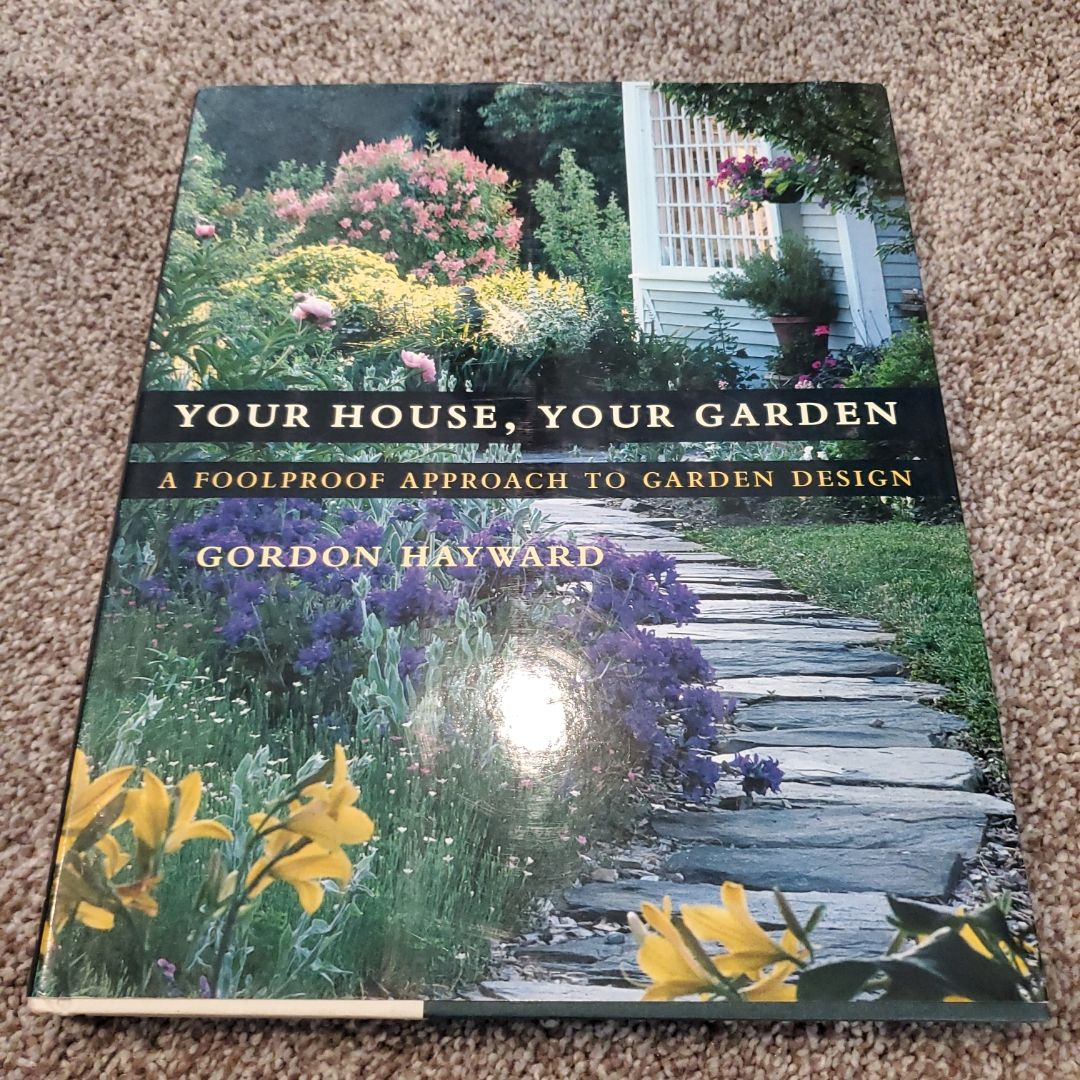 Your House, Your Garden