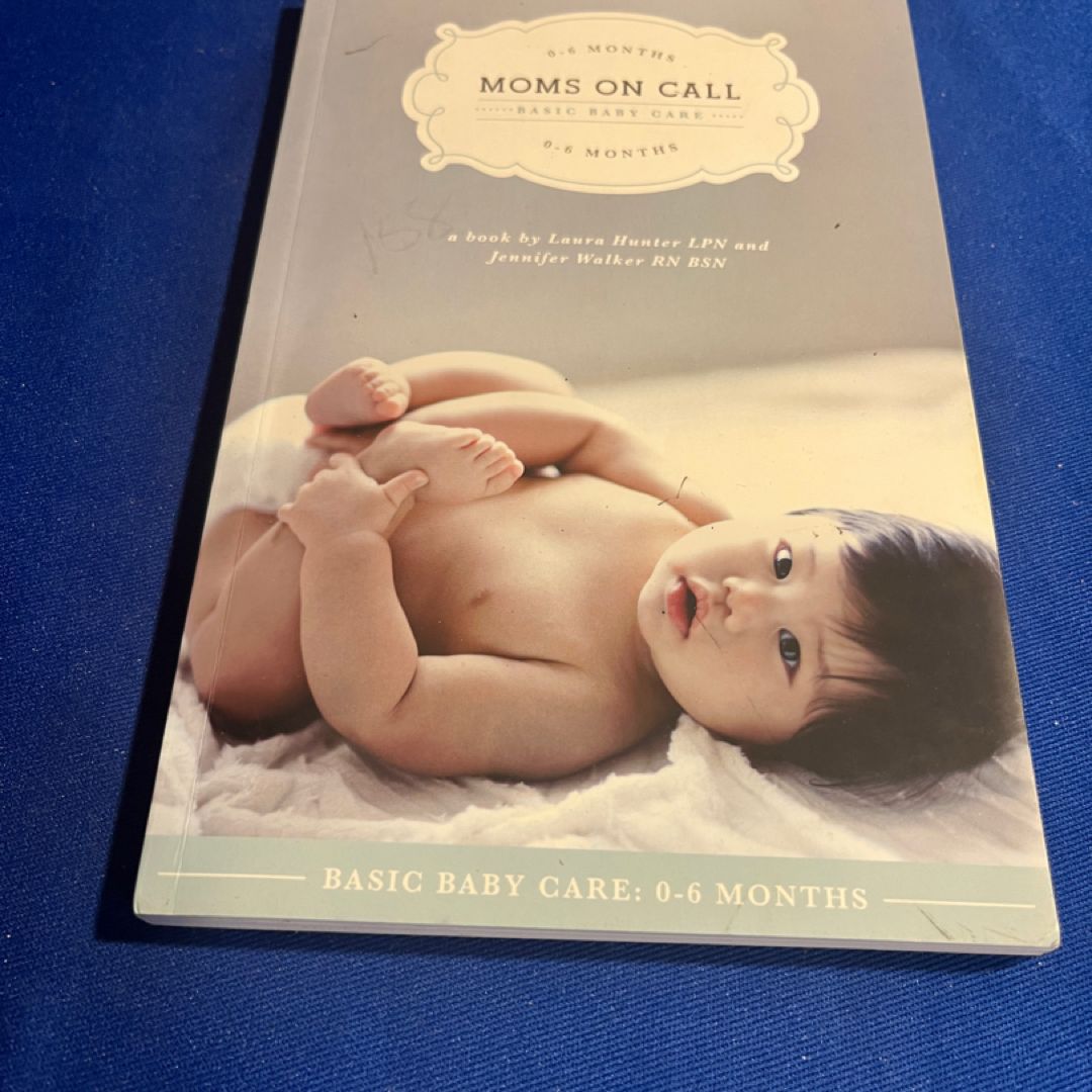 Moms on Call Basic Baby Care