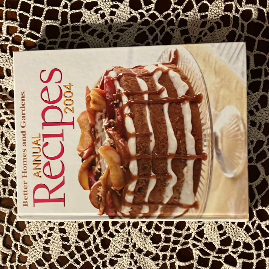 Better Homes and Gardens Annual Recipes 2004