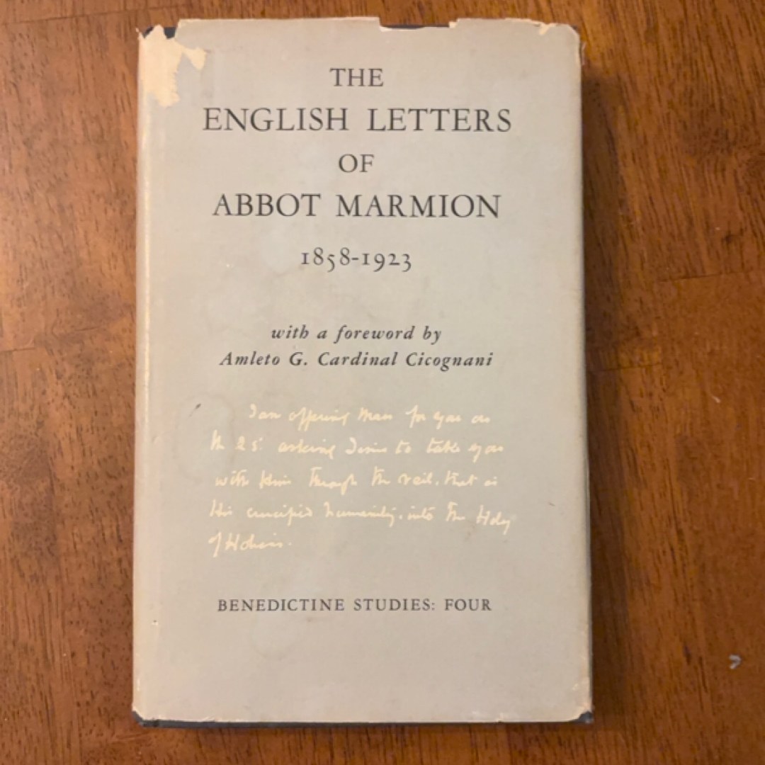 The English Letters of Abbot Marmion 1858-1923
