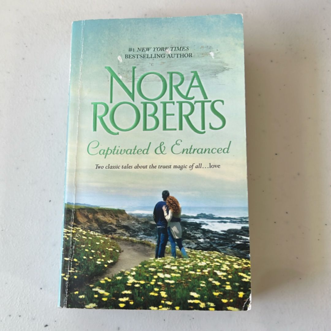 Captivated and Entranced