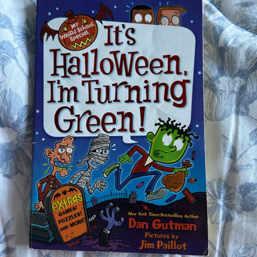 My Weird School Special: It's Halloween, I'm Turning Green!