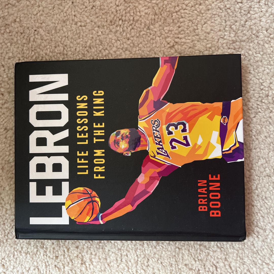 LeBron: Life Lessons from the King